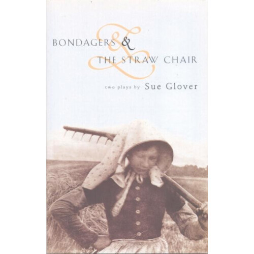 Bondagers Straw Chair by Sue Glover Paperback Book