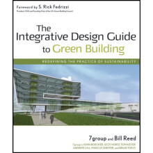 The Integrative Design Guide to Green Building by 7group Hardcover Boo