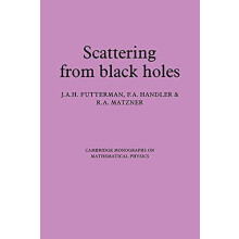 Scattering from Black Holes by J. A. H. Futterman Paperback Book
