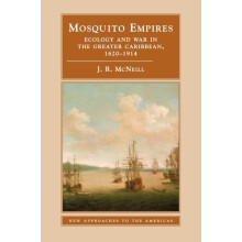 Mosquito Empires by J. R. McNeill Paperback Book