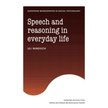 Speech and Reasoning in Everyday Life by Uli Windisch Paperback Book