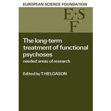 The LongTerm Treatment of Functional Psychoses Needed Areas of Researc