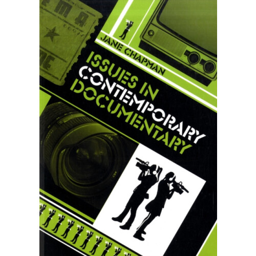 Issues in Contemporary Documentary by Jane Chapman Paperback Book