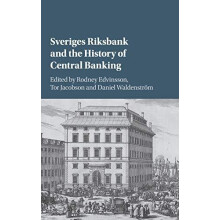 Sveriges Riksbank and the History of Central Banking Hardcover Book