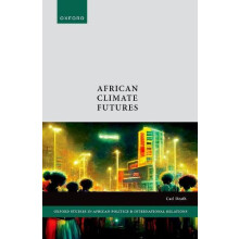 African Climate Futures by Death Carl Senior Lecturer in International