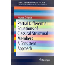 Partial Differential Equations of Classical Structural Members A Consi