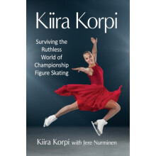 Kiira Korpi Surviving the Ruthless World of Championship Figure Skatin