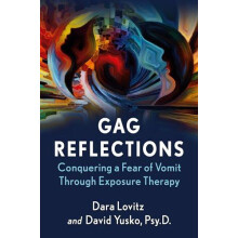 Gag Reflections Conquering a Fear of Vomit Through Exposure Therapy by