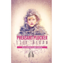 Pheasant Plucker by Lily Bevan Paperback Book