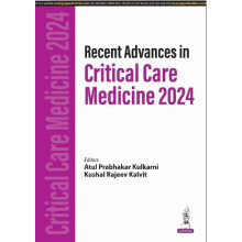 Recent Advances in Critical Care Medicine 2024 by Atul Prabhakar Kulka