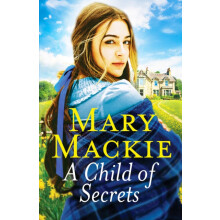 A Child of Secrets by Mary Mackie Paperback Book