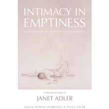 Intimacy in Emptiness by Janet Adler Hardcover Book