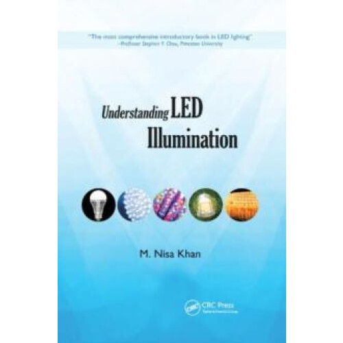 Understanding LED Illumination by M. Nisa Khan Paperback Book