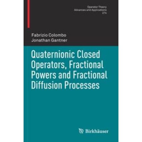 Quaternionic Closed Operators Fractional Powers and Fractional Diffusi
