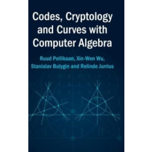 Codes Cryptology and Curves with Computer Algebra by Ruud Pellikaan Ha