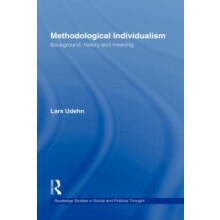 Methodological Individualism Background History and Meaning by Lars Ud