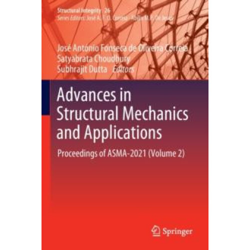 Advances in Structural Mechanics and Applications Proceedings of ASMA2