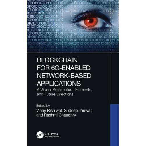 Blockchain for 6GEnabled NetworkBased Applications A Vision Architectu
