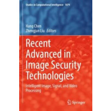 Recent Advanced in Image Security Technologies Intelligent Image Signa