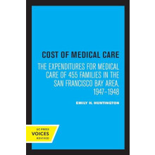Cost of Medical Care by Emily H. Huntington Paperback Book