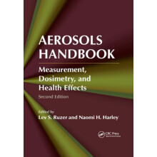 Aerosols Handbook Measurement Dosimetry and Health Effects Second Edit