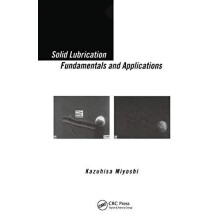 Solid Lubrication Fundamentals and Applications Paperback Book