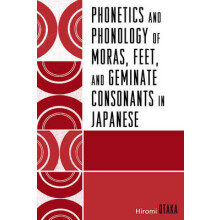 Phonetics and Phonology of Moras Feet and Geminate Consonants in Japan
