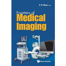 FRONTIERS OF MEDICAL IMAGING by CHEN C H Hardcover Book