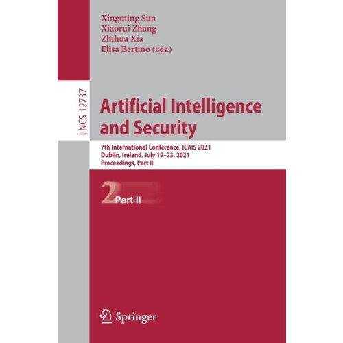 Artificial Intelligence and Security 7th International Conference ICAI
