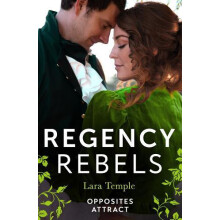 Regency Rebels Opposites Attract Lord Hunters Cinderella Heiress Wild