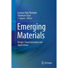 Emerging Materials Design Characterization and Applications Hardcover