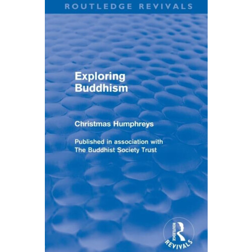 Exploring Buddhism Routledge Revivals by Christmas Humphreys Paperback