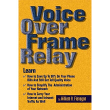 Voice Over Frame Relay by William Flanagan Paperback Book