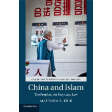 China and Islam by Matthew S. Erie Paperback Book