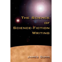 Science of Science Fiction Writing by James Gunn Paperback Book