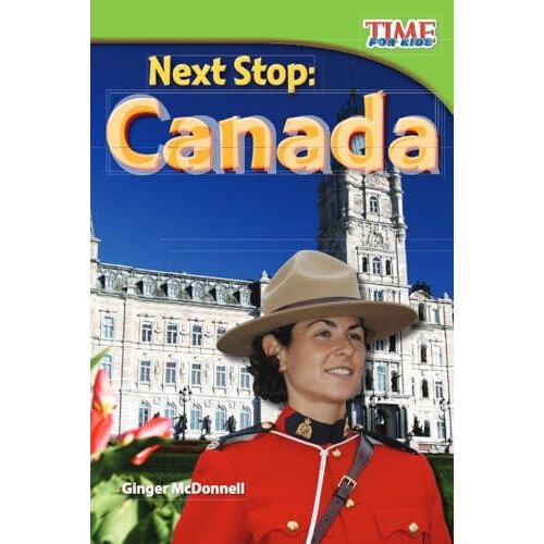 Next Stop Canada Canada Early Fluent by Ginger McDonnell Paperback Boo