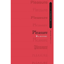 Pleasure A History Paperback Book