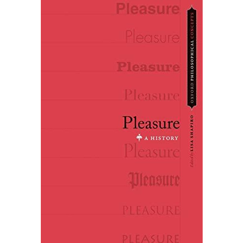 Pleasure A History Paperback Book