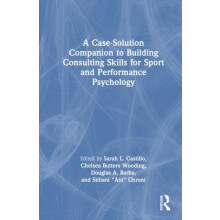 A CaseSolution Companion to Building Consulting Skills for Sport and P