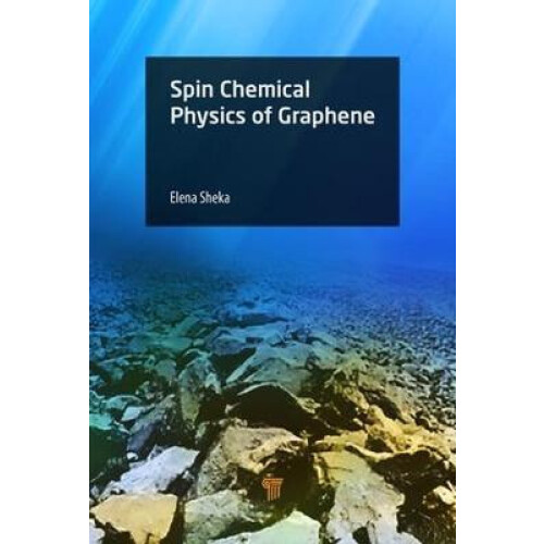 Spin Chemical Physics of Graphene Hardcover Book