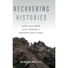Recovering Histories by Nicholas Bartlett Hardcover Book