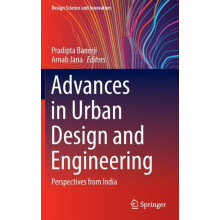 Advances in Urban Design and Engineering Perspectives from India Hardc