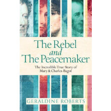 Rebel and the Peacemaker by Geraldine Roberts Hardcover Book