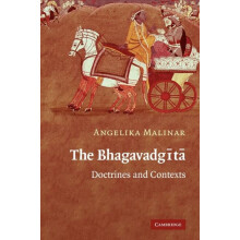 The Bhagavadgita Doctrines and Contexts by Angelika Malinar Paperback