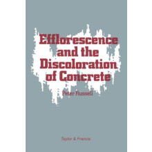 Efflorescence and the Discoloration of Concrete by P Russell Paperback