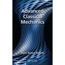 Advanced Classical Mechanics by Bijan Bagchi Hardcover Book