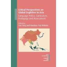 Critical Perspectives on Global Englishes in Asia Language Policy Curr