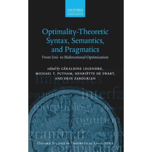 Optimality Theoretic Syntax Semantics and Pragmatics Hardcover Book