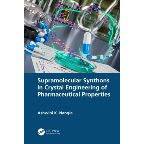 Supramolecular Synthons in Crystal Engineering of Pharmaceutical Prope