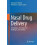 Nasal Drug Delivery Formulations Developments Challenges and Solutions 1